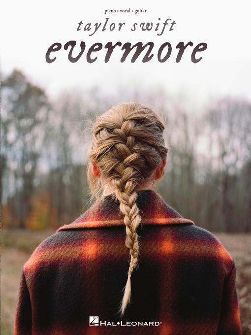 Title details for Taylor Swift, Evermore Songbook by Taylor Swift - Available